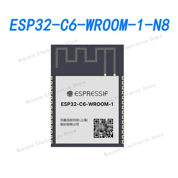 ESP32-C6-WROOM-1-N8 Wi-Fi 6 в 2,4 Ghz обхват, Bluetooth 5, Zigbee 3.0 и Thread. Съвместимост с ESP34-WROOM