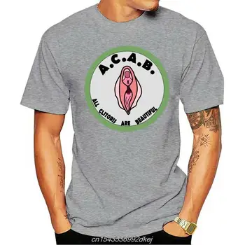 Acab All Clitoris Are Beautiful Мъжка Тениска От 100% Памук кръгло деколте, Графична Тениска За Мъже, Големи Размери S-5xl Дамски Тениски, Ежедневни Блузи